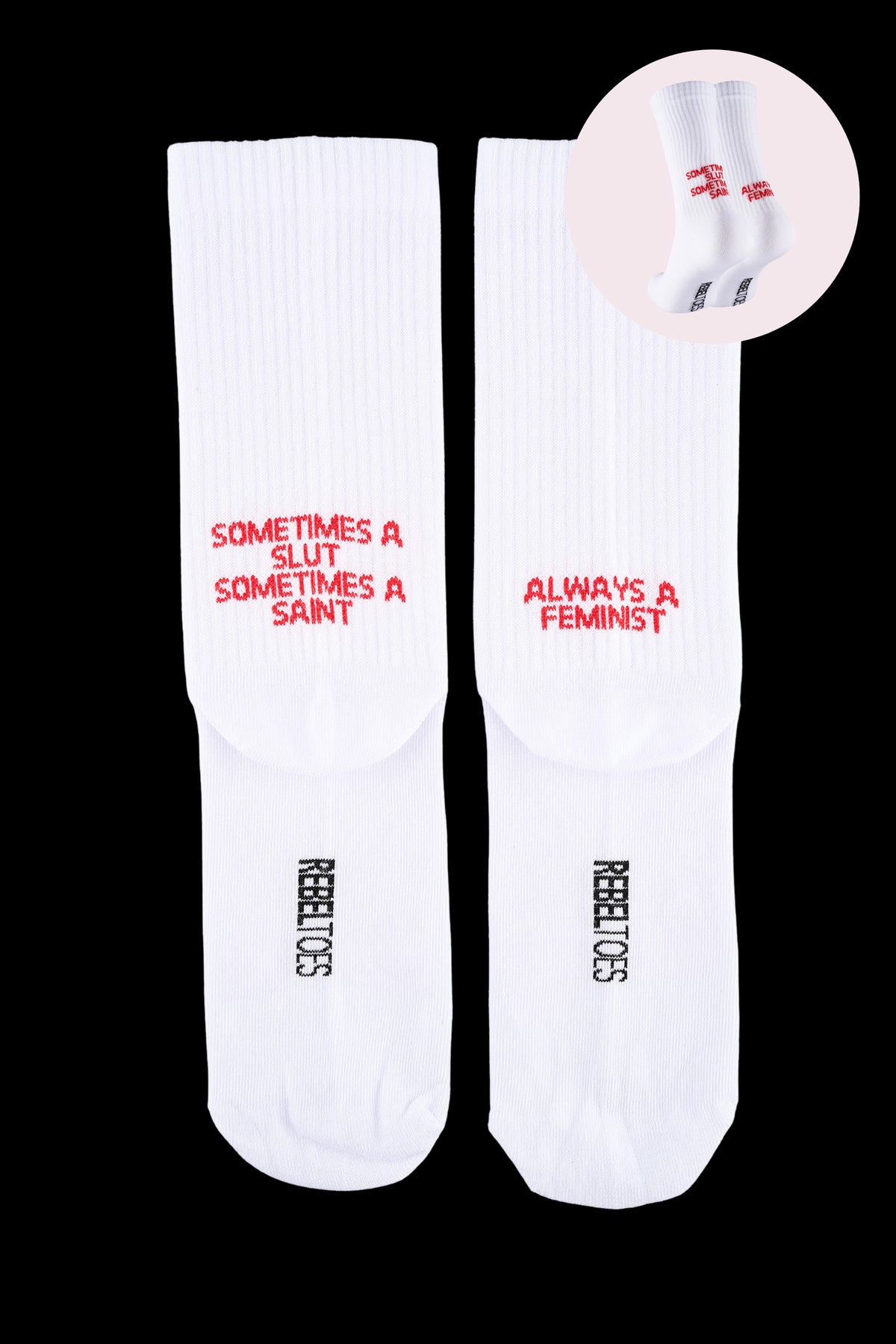 Sometimes a slut, sometimes a saint, always a feminist - socks