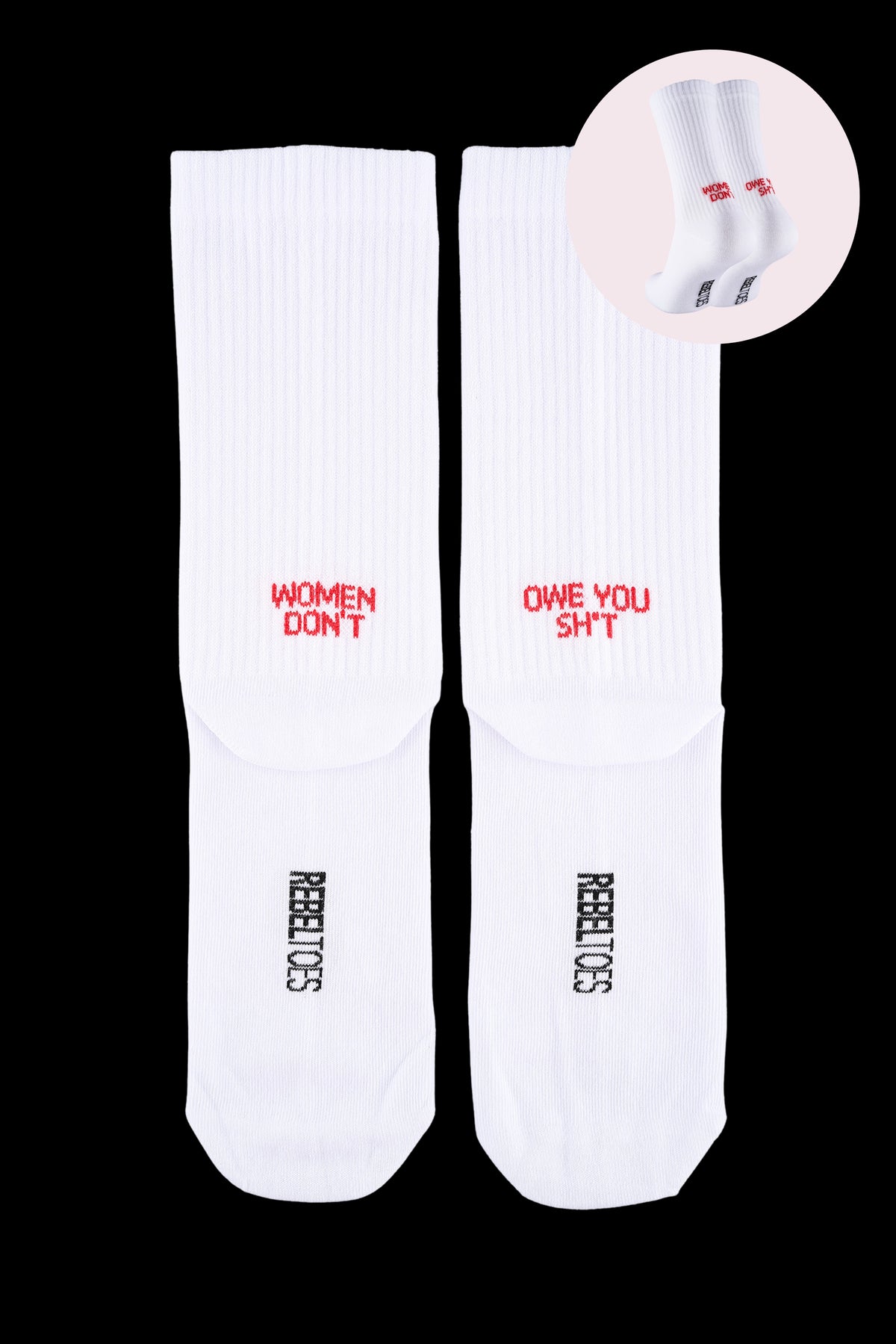Women don't owe you sh*t - socks